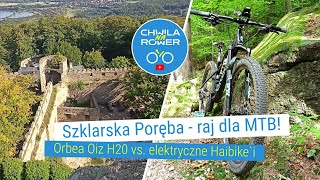 Szklarska Poręba  raj dla MTB Orbea Oiz H20 vs elektryczne Haibikei 74 [upl. by Erbas470]