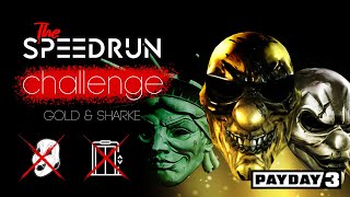 ⚠️ The weekend speedrun challenge ⚠️ Gold amp Sharke ⚠️ PAYDAY 3 [upl. by Bullen]