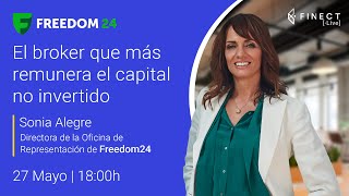 El BROKER que más REMUNERA el capital no invertido 🔴 Finect Live con Freedom 24 [upl. by Nyllewell]