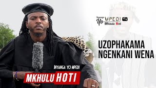 Inyanga Yo MPEDI Tv  Uzophakama Ngekani Wena [upl. by Ecirtap990]