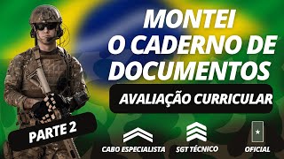 AVALIAÇÃO CURRICULAR  PARTE 2  Montei o caderno de documentos CABO SGT e OFICIAL TEMPORÁRIO [upl. by Wehtta]