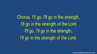 Ill Go In The Strength Of The Lord  Hymn Lyrics amp Music [upl. by Aspia]