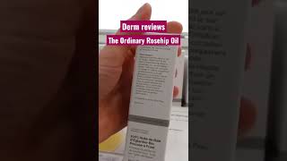 Derm reviews The Ordinary Rosehip Oil dermatologist DrDrayzday [upl. by Akehs589]