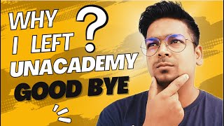 Good Bye to Unacademy  Why I left Unacademy  Virendra Singh  Unacademy  End of Story [upl. by Aitropal]