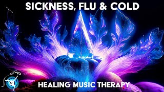 Sickness Flu amp Cold  Healing Frequency Meditation Music  Binaural Beats amp Isochronic Tones [upl. by Lacie]