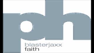 Blasterjaxx  Faith Bassanova amp Dirty Herz Remix [upl. by Hurlee]