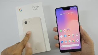 Pixel 3 Unboxing amp Impression with Pixel 3 XL after 5 day use [upl. by Refotsirk414]