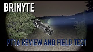 BRINYTE PT16 Flashlight Review And Field Test [upl. by Notlimah]