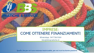 COME OTTENERE FINANZIAMENTI PER LE IMPRESE [upl. by Vinna]