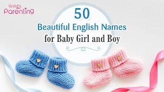 50 Modern amp Cute English Baby Names for Girls amp Boys [upl. by Trebbor]