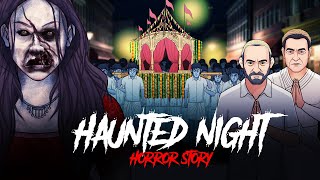 Haunted Night  Shaapit Raat  सच्ची कहानी  Horror Stories in Hindi  Khooni Monday E237🔥🔥🔥 [upl. by Sorazal]