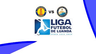 Petro de Luanda B vs Luanda City Liga de Futebol de Luanda [upl. by Black740]