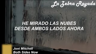 Joni Mitchell  Both Sides Now Sub Español [upl. by Ytsirt]