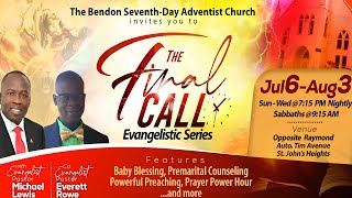 Bendon SDA Service  The Final Call Evangelistic Series  Bible Study amp AY Service  July 20 2024 [upl. by Socrates]