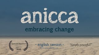 ANICCA  embracing change full docu [upl. by Llennyl]