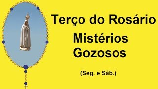 Terço do Rosário  Mistérios Gozosos  Nossa Senhora de Fátima Seg e Sáb [upl. by Kandy]