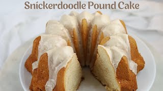 Snickerdoodle Pound Cake  Snickerdoodle Bundt Cake [upl. by Damek]