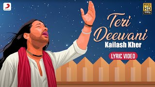 Teri Deewani Official Lyric Video  Kailash Kher  Paresh  Naresh [upl. by Ardnauq]