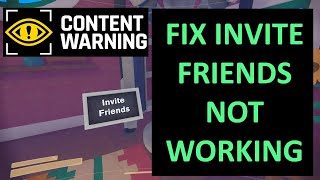 How To Fix Invite Friends Not Working In Content Warning [upl. by Verity]