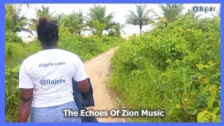 Ilaje TV  The Echoes Of Zion Music  Anu ni Mo Toro [upl. by Norreg]