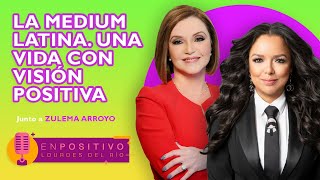 EN POSITIVO  Zulema Arroyo  La medium Latina Una vida con visión positiva T1 Ep 2 [upl. by Arlo]