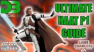 The Ultimate Heroic AAT Phase 1 Raid Guide  SWGOH HAAT [upl. by Vito]