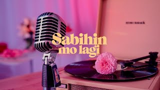 Sabihin Mo Lagi Pagibig Na Walang Hanggan by TuneTrove103 [upl. by Ertsevlis434]