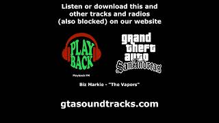 GTA San Andreas  Playback FM  Biz Markie  quotThe Vaporsquot [upl. by Mairim114]