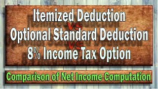 Itemized Deduction vs Optional Standard Deduction vs 8 Income Tax [upl. by Yor]