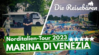 Marina di Venezia 2023  5 Sterne Campingplatz WIR SIND FANS Camping in Norditalien  VLOG1 [upl. by Latea325]