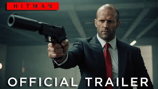 HITMAN 2024  First Trailer  Jason Statham [upl. by Thurstan]