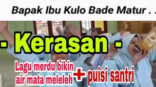 Puisi  Ibu Bapak Kulo Matur  Puisi Saantri  Kerasanalisodiqtv8811​ [upl. by Aydidey]