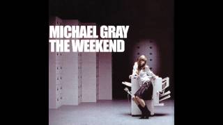 Michael Gray  The Weekend Extended Vocal Mix [upl. by Bandur947]