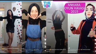 Ankara OYUN HAVASI Tik Tok Videoları Mayıs 2019 [upl. by Tisbee]