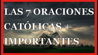 Oraciones Católicas  Conoce Las 7 Más Importantes [upl. by Aicelf]