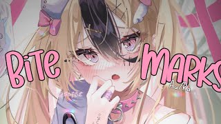 Nightcore » Bite Marks LV [upl. by Halstead]