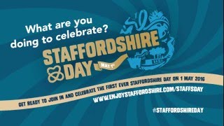 Staffordshire Day  What you need to do [upl. by Latrell]