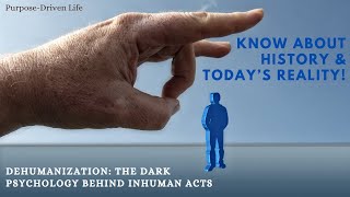 The Dehumanization Technique The Dark Psychology Behind Inhuman Acts [upl. by Tzong]