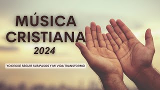 MUSICA CRISTIANA 2024 PARA SENTIR LA PRESENCIA DE DIOS  Temprano Yo Te Buscare Señor [upl. by Nnayelsel937]