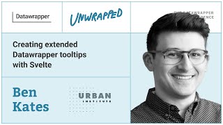 Ben Kates Urban Institute on creating extended Datawrapper tooltips with Svelte [upl. by Ahsim]