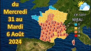 prévision météo France du Mercredi 31 au Mardi 6 Août 2024 [upl. by Doro]