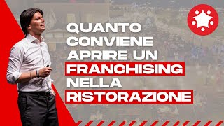 Quanto conviene aprire un franchising nella ristorazione [upl. by Olshausen]