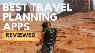 Best Travel Planning Apps Thorough Reviews of TripAdvisor Travel Mapper Wanderlog Tripit amp More [upl. by Nath]