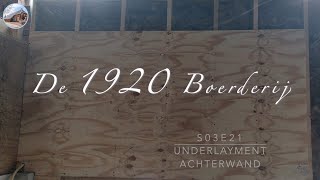 Project Boerderij S03E21  Underlayment achterwand [upl. by Uriisa]