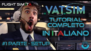 TUTORIAL COMPLETO VATSIM  1 Parte  Setup  Microsoft Flight Simulator [upl. by Leuqer797]