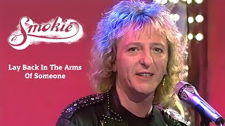 Smokie  Lay Back In The Arms Of Someone OldieParade 1995 [upl. by Eskill725]