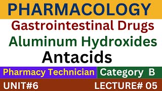 Aluminum Hydroxides  Antacid Mechanism of Action  Pharmacy Technician [upl. by Elbas]