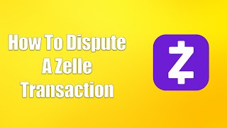 How To Dispute A Zelle Transaction [upl. by Zetniuq]