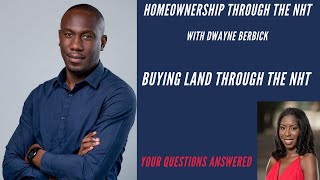 Buying Land through NHT  NHT Build On Own Land Loan explained with Dwayne Berbick JustShericka [upl. by Egidius]