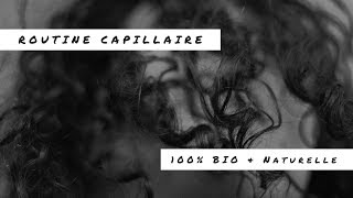 Routine capillaire 100 bio et naturelle  Octobre 2018 [upl. by Bolling]